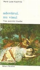 Adevarul, nu visul - Viata pictorului Courbet