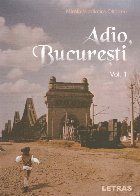Adio Bucureşti - Vol. 1 (Set of:Adio BucureştiVol. 1)