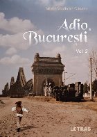 Adio Bucureşti - Vol. 2 (Set of:Adio BucureştiVol. 2)