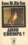 Adio, Europa ! (2 volume)