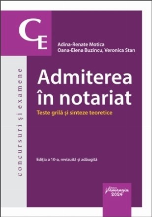Admiterea în notariat : teste grilă şi sinteze teoretice