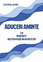 Aduceri aminte : eu, baschet, rezonanţă magnetică