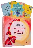 Afirmaţii pentru iertare eliberează trecut