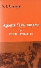 Agonie fara moarte Roman Volumul
