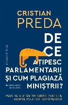 De ce aţipesc parlamentarii şi cum plagiază miniştrii? : plus alte 21 de întrebări pestriţe despre poli