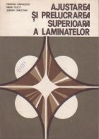 Ajustarea si prelucrarea superioara a laminatelor