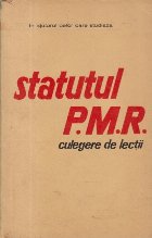 In ajutorul celor care studiaza Statutul P.M.R - Culegere de lectii