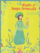 Aladin si lampa fermecata Aladin si lampa fermecata