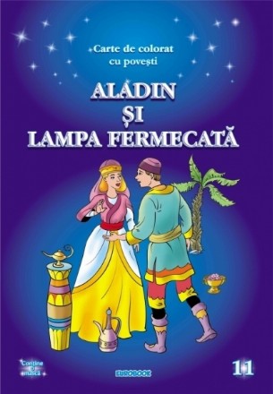 Aladin si lampa fermecata - carte de colorat cu povesti (format A4)