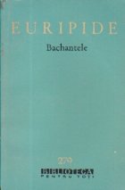 Alcesta. Medeca. Bachantele. Ciclopul