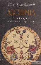 Alchimia. Semnificatia ei si imaginea despre lume