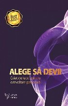 Alege să devii : caiet de lucru pentru dezvoltare personală