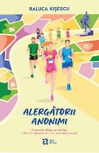 Alergătorii anonimi : o poveste despre endorfine, iubire şi regăsirea unui fiu niciodată pierdut
