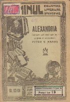 Alexandria (Sub ingrijirea prof. Petre V. Hanes)