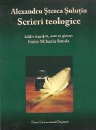 Alexandru Sterca Sulutiu - Scrieri teologice