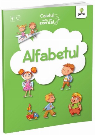 Alfabetul : caietul meu de exersat
