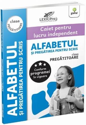 Alfabetul şi pregătirea pentru scris : clasa pregătitoare