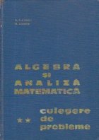 Algebra si analiza matematica - Culegere de probleme, Volumul al II-lea (Editie 1965)