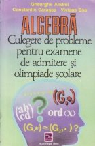 Algebra culegere probleme pentru examenele