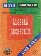 Algebra. Geometrie. Clasa a VII-a. Partea I Algebra. Geometrie. Clasa a VII-a. Partea I