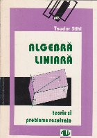 Algebra liniara Teorie probleme rezolvate