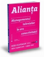 Alianta. Managementul talentelor in era conectivitatii