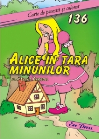 Alice in Tara Minunilor - carte de povestit si colorat
