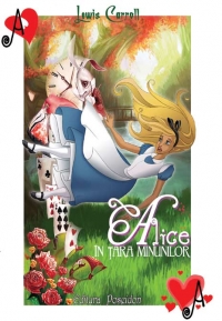 Alice in Tara Minunilor (bogat ilustrata)