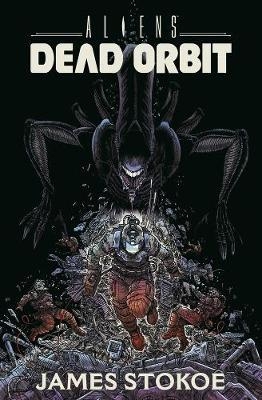 Aliens: Dead Orbit Oversized