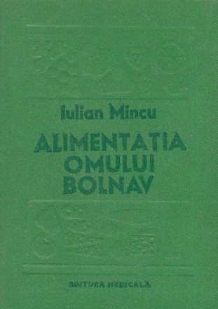 Alimentatia omului bolnav (Dietoterapia)