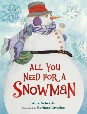 All You Need for a Snowman (Board Book)