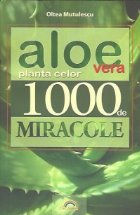Aloe vera-planta celor 1000 de miracole