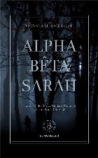 Alpha Bêta Sarah : roman