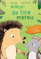 Alături de tine mereu : poveşti care îţi dau curaj şi alinare