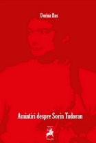 Amintiri despre Sorin Tudoran