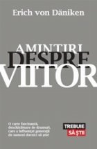 Amintiri despre viitor Mistere neelucidate