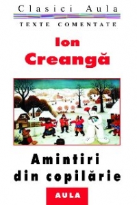 Amintiri din copilarie (texte comentate)