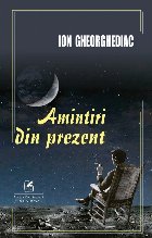 Amintiri din prezent