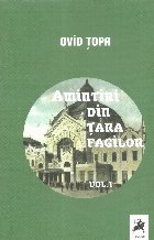 Amintiri din Tara Fagilor. Volumul I