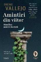 Amintiri din viitor : manifest pentru lectură