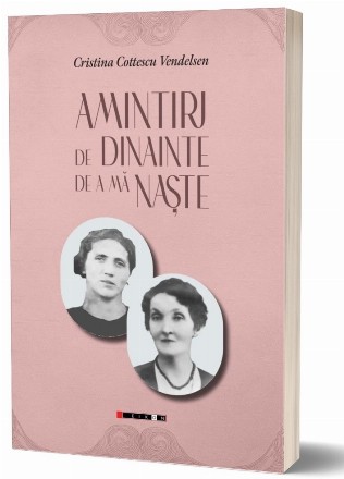 Amintiri de dinainte de a mă naşte : 20 de săptămâni tumultuoase din istoria Anetei (12 martie-25 august 1918)