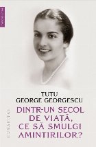 Amintiri dintr-un secol zbuciumat