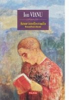 Amor intellectualis. Romanul unei educatii (editia 2017)