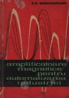 Amplificatoare magnetice pentru automatizarea industriei