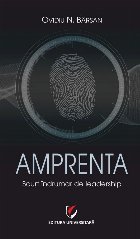 Amprenta : scurt îndrumar de leadership