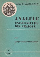 Analele Universitatii din Craiova, Seria Stiinte Sociale si Economice, 14/1984