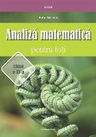 Analiză matematică pentru toţi : clasa a XI-a