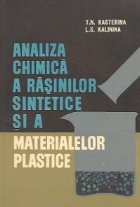 Analiza chimica a rasinilor sintetice si a materialelor plastice