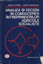 Analiza si decizia in conducerea intreprinderilor agricole socialiste