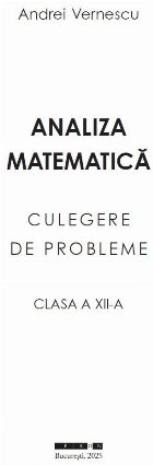 Analiza matematică culegere probleme clasa